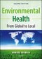 Environmental Health: From Global to Local 2nd Edition