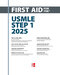 First Aid for the USMLE Step 1 2025 35th Edition