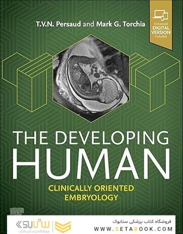 The Developing Human: Clinically Oriented Embryology 12th Edition