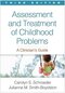 Assessment and Treatment of Childhood Problems: A Clinician's Guide 3rd Edition