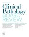Clinical Pathology Board Review 2nd Edition