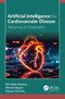 Artificial Intelligence for Cardiovascular Disease: Advances in Treatment 1st Edition