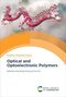 Optical and Optoelectronic Polymers (Polymer Chemistry Series, Volume 38) 1st Edition
