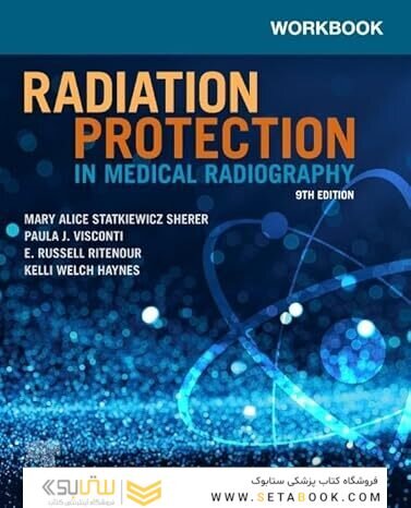 Workbook for Radiation Protection in Medical Radiography 9th Edition