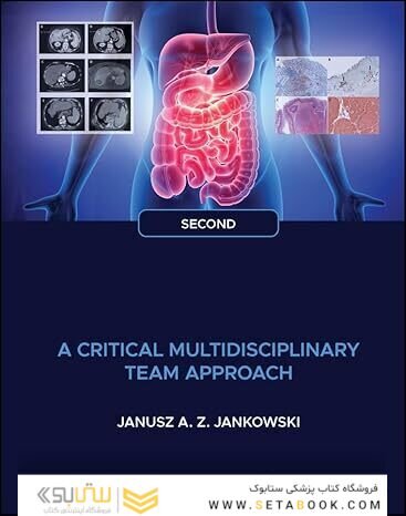 Gastrointestinal Oncology: A Critical Multidisciplinary Team Approach 2nd Edition