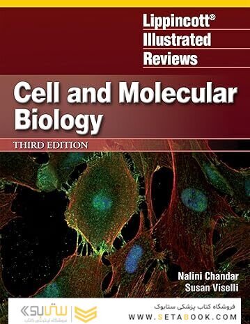 Lippincott Illustrated Reviews: Cell and Molecular Biology