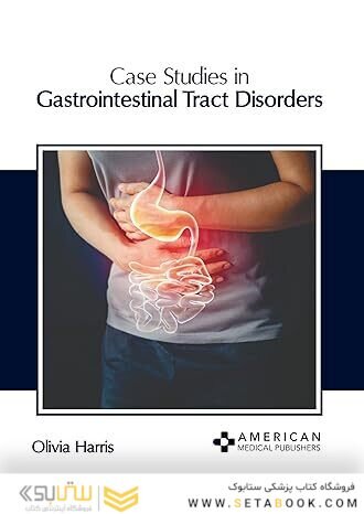 Case Studies in Gastrointestinal Tract Disorders