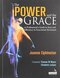 The Power and the Grace: A Professional's Guide to Ease and Efficiency in Functional Movement 1st Edition