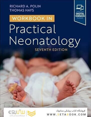 Workbook in Practical Neonatology 7th Edition