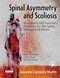Spinal Asymmetry and Scoliosis: Movement and Function Solutions for the Spine, Ribcage and Pelvis 1st Edition