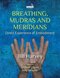 Breathing, Mudras and Meridians: Direct Experience of Embodiment