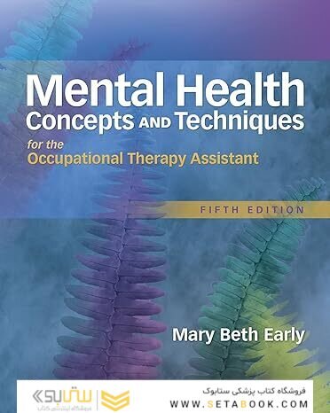 Mental Health Concepts and Techniques for the Occupational Therapy Assistant 5th Edition