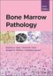 Bone Marrow Pathology 6th Edition
