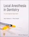 Local Anesthesia in Dentistry: A Locoregional Approach 1st Edition