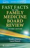 Fast Facts for the Family Medicine Board Review: Second Edition