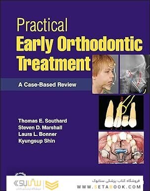Practical Early Orthodontic Treatment: A Case-Based Review 1st Edition