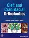Cleft and Craniofacial Orthodontics 1st Edition