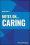 Notes On... Caring (Notes On (Nursing)) 1st Edition