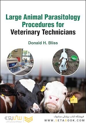 Large Animal Parasitology Procedures for Veterinary Technicians 1st Edition