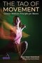 The Tao of Movement: Chinese Medicine Principles for Movers