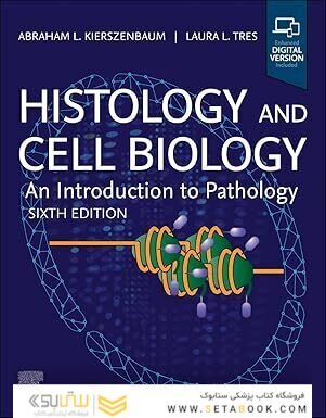 Histology and Cell Biology: An Introduction to Pathology 6th Edition