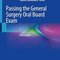 Passing the General Surgery Oral Board Exam Third Edition