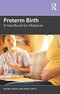 Preterm Birth: A Handbook for Midwives 1st Edition