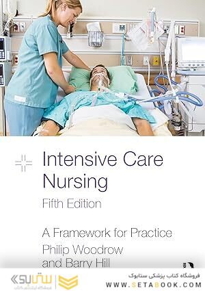 Intensive Care Nursing: A Framework for Practice 5th Edition