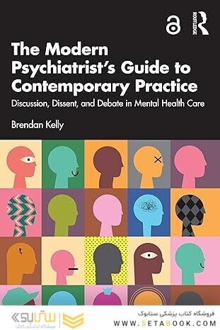 The Modern Psychiatrist’s Guide to Contemporary Practice 1st Edition