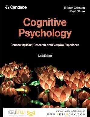 Cognitive Psychology: Connecting Mind, Research, and Everyday Experience 6th Edition