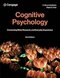 Cognitive Psychology: Connecting Mind, Research, and Everyday Experience 6th Edition