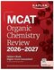 MCAT Organic Chemistry Review 2026-2027