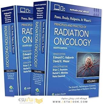 Perez, Brady, Halperin, and Wazer's Principles and Practice of Radiation Oncology Eighth Edition