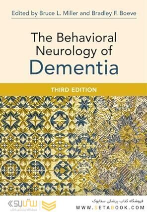 The Behavioral Neurology of Dementia 3rd Edition