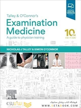Talley and O'Connor's Examination Medicine: A Guide to Physician Training 10th Edition