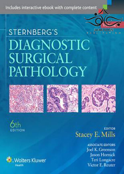 Sternberg’s Diagnostic Surgical Pathology, 6th Edition 2015