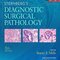 Sternberg’s Diagnostic Surgical Pathology, 6th Edition 2015
