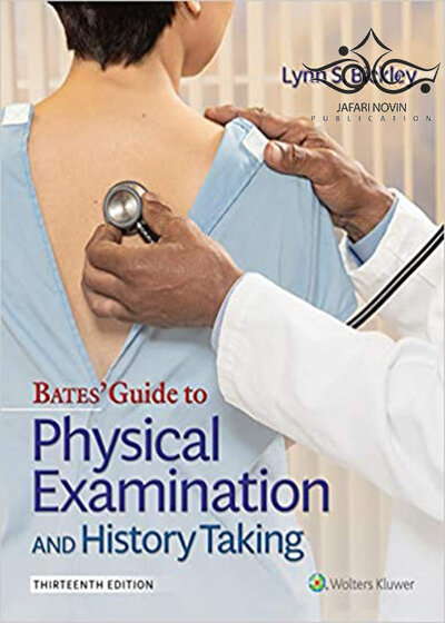 Bates' Guide To Physical Examination and History Taking 13th Edition 2019