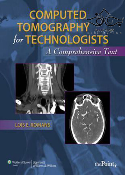Computed Tomography for Technologists2010