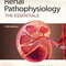 Renal Pathophysiology : The Essentials