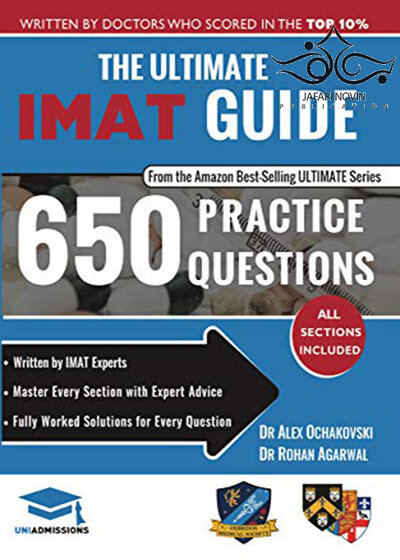 The Ultimate IMAT Guide: 650 Practice Questions 2018