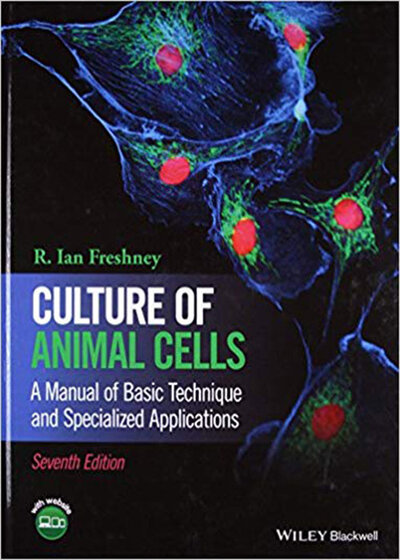 کتاب Culture of Animal Cells: A Manual of Basic Technique and Specialized Applications