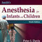 Smith's Anesthesia for Infants and Children