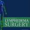 Principles and Practice of Lymphedema Surgery