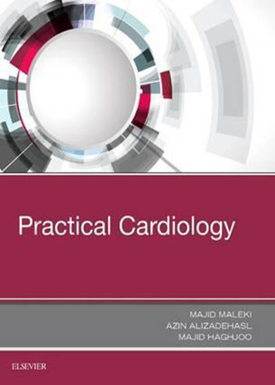 Practical Cardiology: Principles and Approaches 1st Edicion 2018
