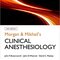 کتاب Morgan and Mikhail's Clinical Anesthesiology