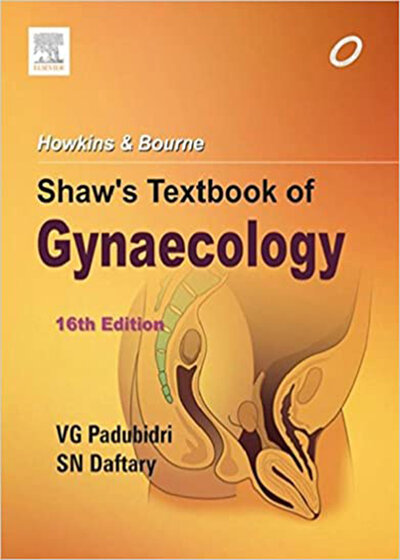 Howkins & Bourne Shaw’s Textbook of Gynaecology, 16th Edition2014