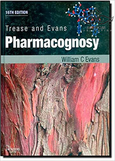 Trease and Evans Pharmacognosy, 16th Edition2009