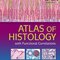 Atlas of Histology with Functional Correlations 2017
