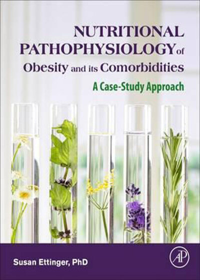 Nutritional Pathophysiology of Obesity and its Comorbidities : A Case-Study Approach